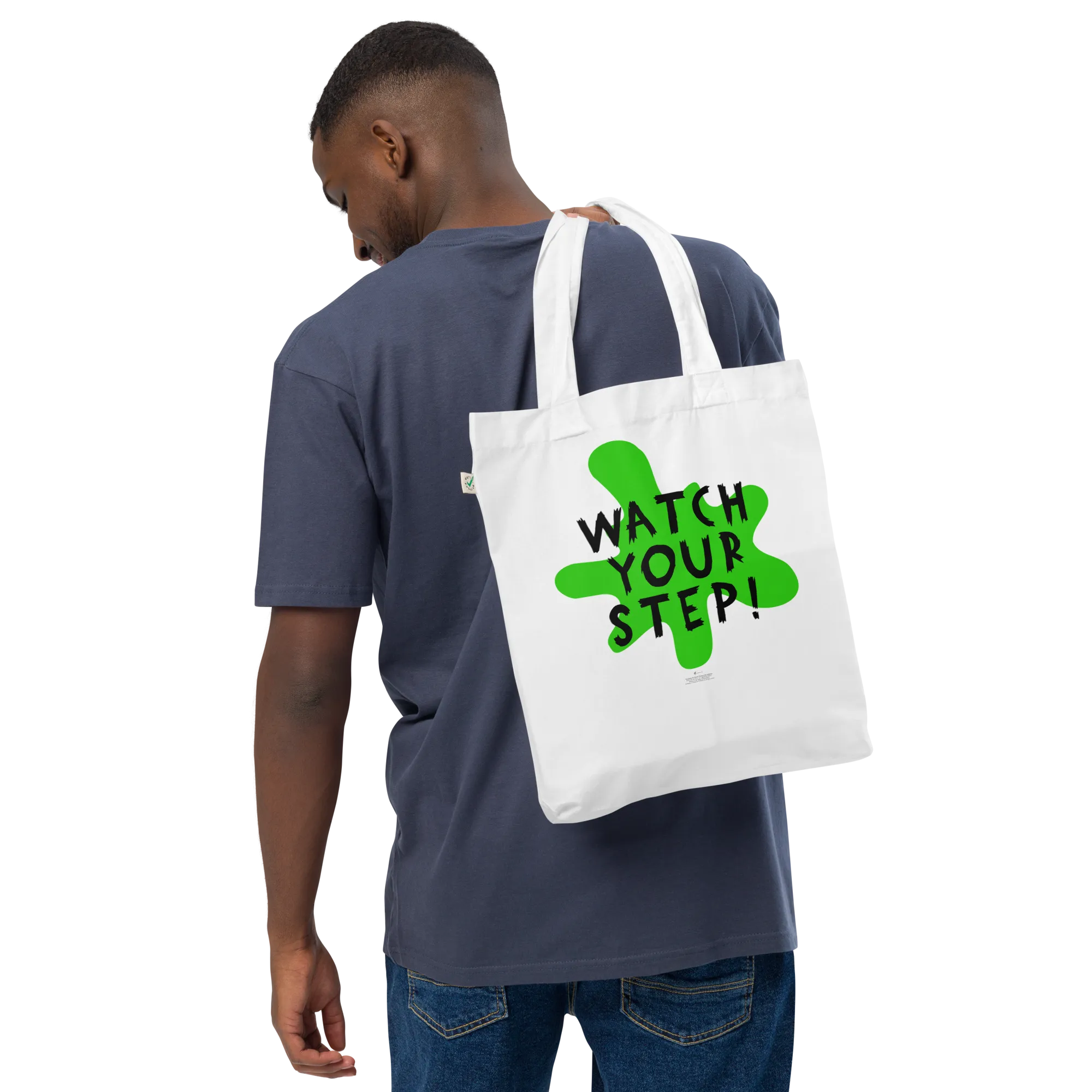Watch Your Step! Tote Bag