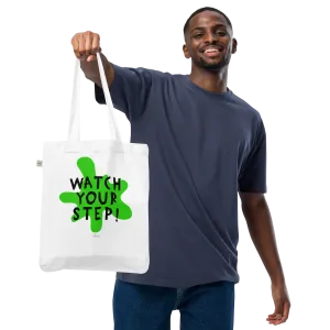 Watch Your Step! Tote Bag
